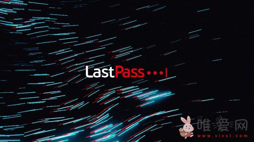 LastPass用户因MFA重置而被锁定后大发雷霆：一直无法登录密码库！